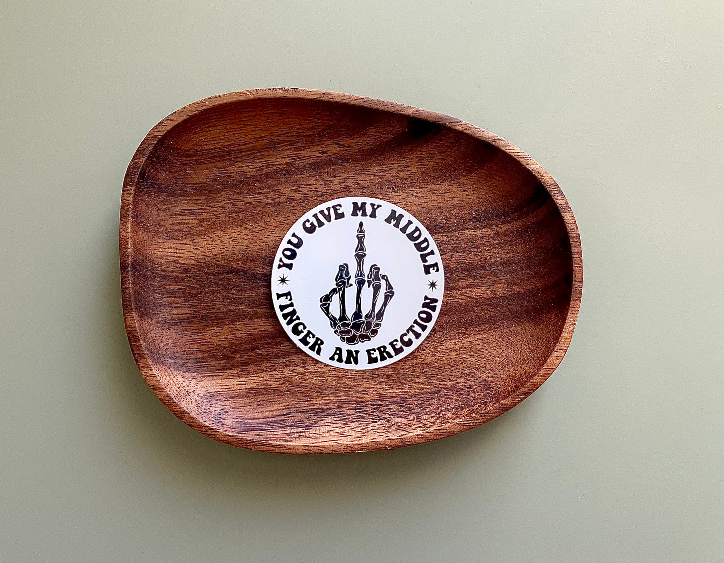 You Give My Middle Finger An Erection Sticker