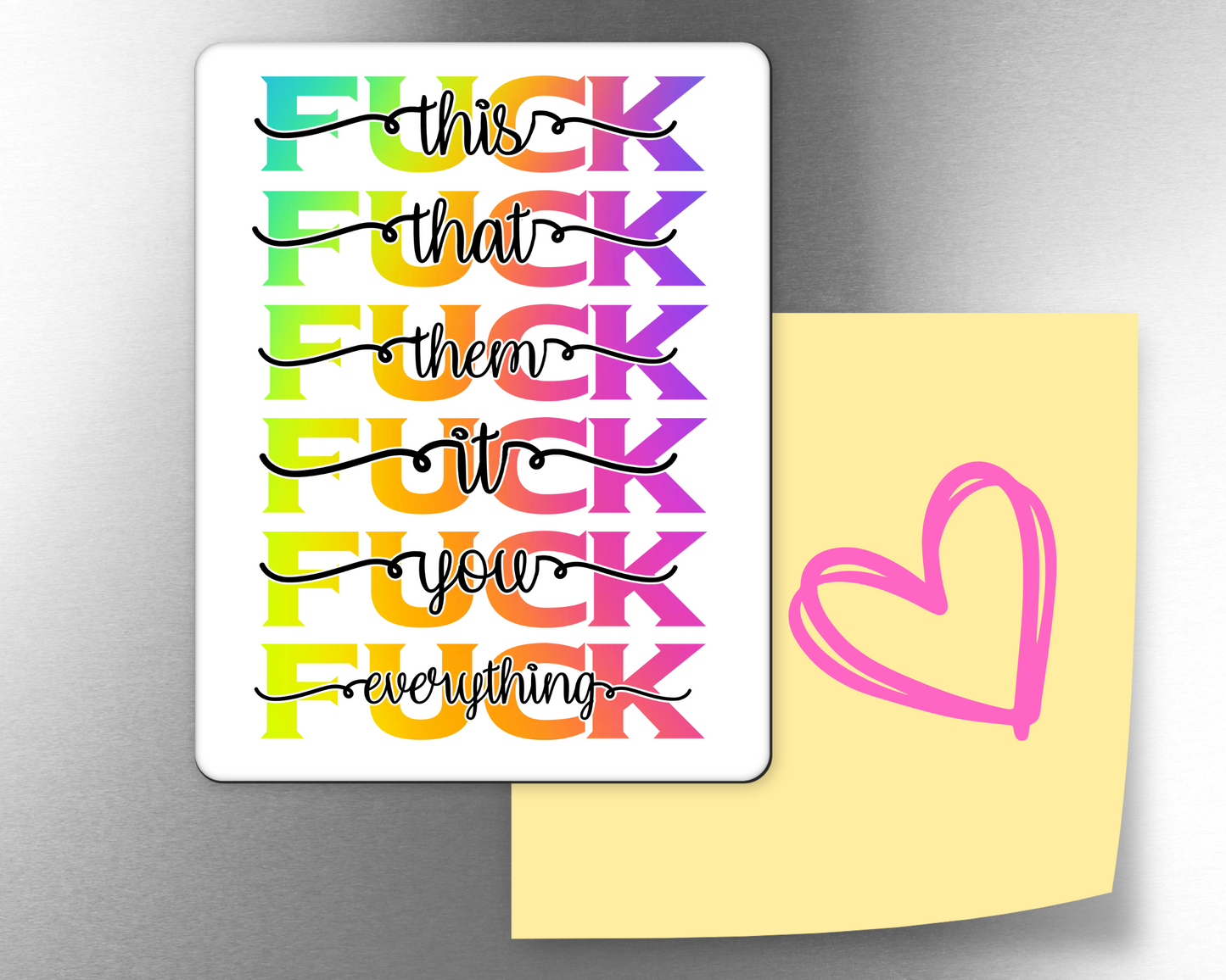 Fuck Everything Magnet