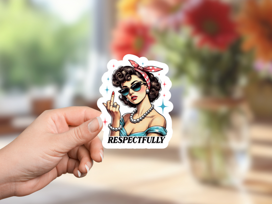Respectfully Sticker